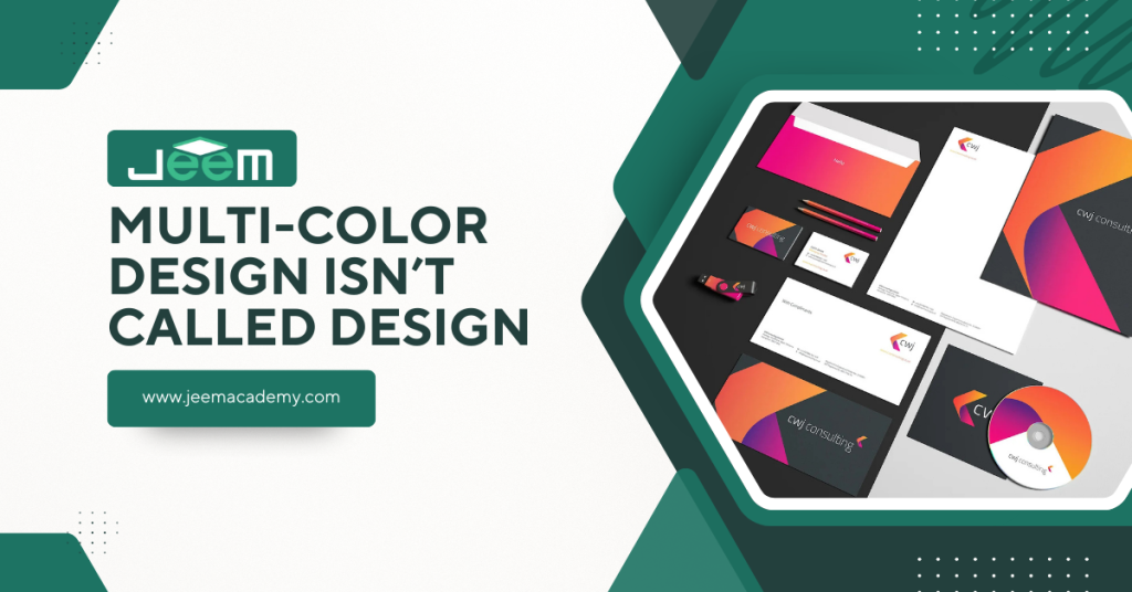 Multi-Color Design Isn’t Called Design